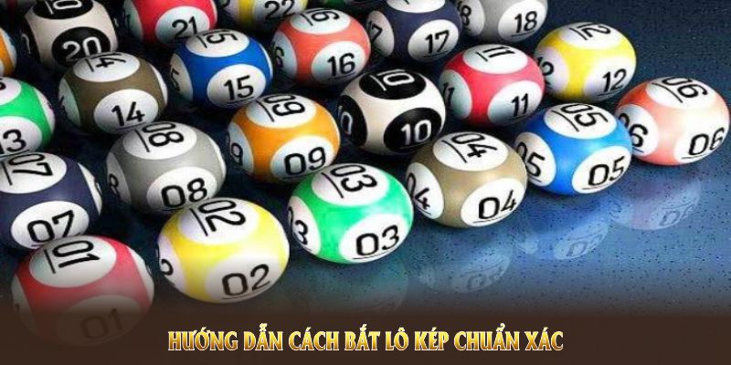 Hướng dẫn cách bắt lô kép chuẩn xác sẽ nằm ở công thức 